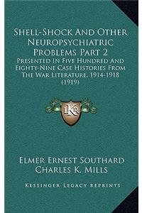 Shell-Shock And Other Neuropsychiatric Problems Part 2