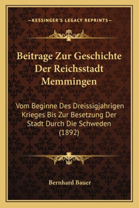 Beitrage Zur Geschichte Der Reichsstadt Memmingen
