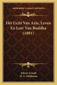 Het Licht Van Azie, Leven En Leer Van Buddha (1881)