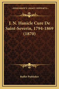 J. N. Hanicle Cure De Saint-Severin, 1794-1869 (1870)