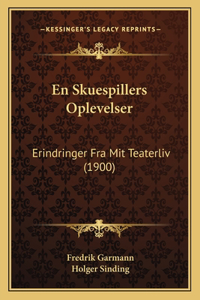 En Skuespillers Oplevelser