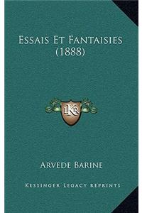 Essais Et Fantaisies (1888)