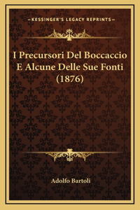 I Precursori Del Boccaccio E Alcune Delle Sue Fonti (1876)