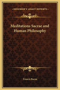 Meditations Sacrae and Human Philosophy