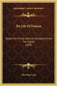 The Life Of Dickens