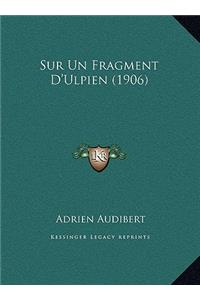 Sur Un Fragment D'Ulpien (1906)