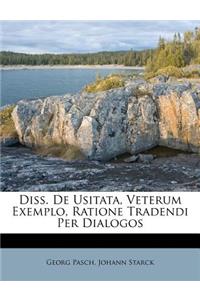 Diss. De Usitata, Veterum Exemplo, Ratione Tradendi Per Dialogos