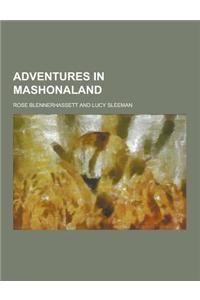 Adventures in Mashonaland