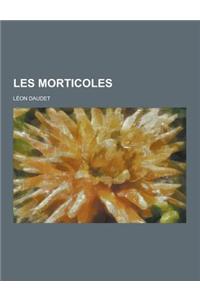 Les Morticoles