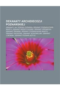 Dekanaty Archidiecezji Pozna Skiej