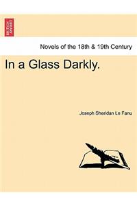 In a Glass Darkly. Vol. III