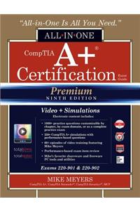 Comptia A+ Certification All-In-One Exam Guide, Premium Ninth Edition (Exams 220-901 & 220-902) with Online Performance-Based Simulations and Video Training