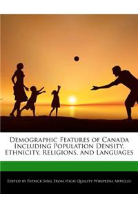 Demographic Features of Canada Including Population Density, Ethnicity, Religions, and Languages
