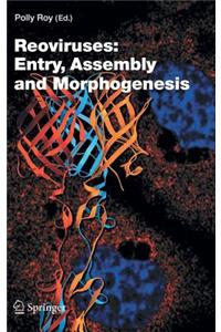 Reoviruses: Entry, Assembly and Morphogenesis