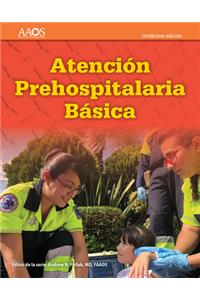 EMT Spanish: Atención Prehospitalaria Basica, Undécima Edición