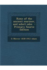 Rime of the Ancient Mariner, and Select Odes