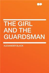 The Girl and the Guardsman