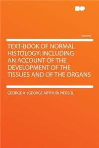 Text-Book of Normal Histology