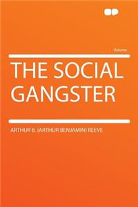 The Social Gangster