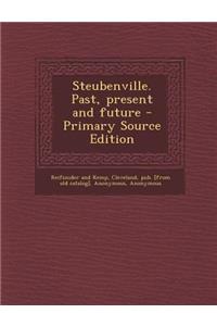 Steubenville. Past, Present and Future