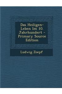 Das Heiligen-Leben Im 10. Jahrhundert