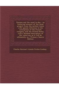 Panama and the Canal To-Day