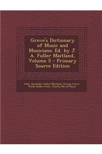 Grove's Dictionary of Music and Musicians