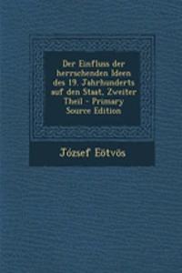 Der Einfluss Der Herrschenden Ideen Des 19. Jahrhunderts Auf Den Staat, Zweiter Theil