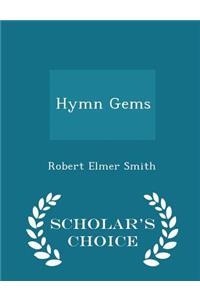 Hymn Gems - Scholar's Choice Edition