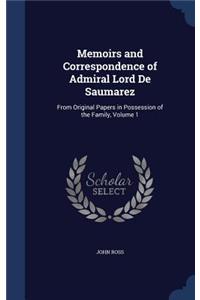 Memoirs and Correspondence of Admiral Lord De Saumarez