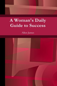 Woman's Daily Guide to Success