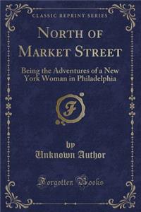 North of Market Street