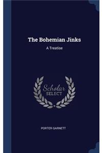 The Bohemian Jinks