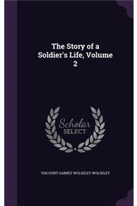 Story of a Soldier's Life, Volume 2