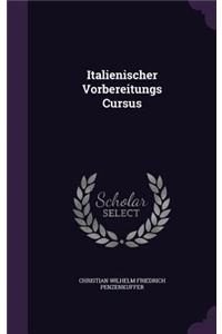 Italienischer Vorbereitungs Cursus