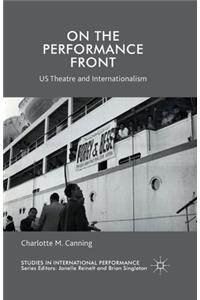 On the Performance Front: Us Theatre and Internationalism