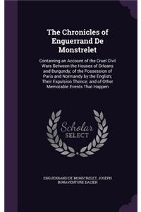 The Chronicles of Enguerrand De Monstrelet