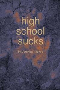 high school sucks
