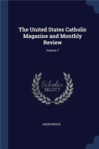 United States Catholic Magazine and Monthly Review; Volume 7