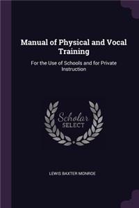 Manual of Physical and Vocal Training