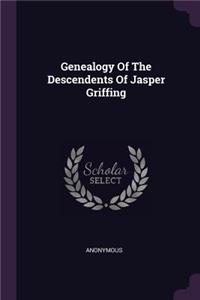 Genealogy Of The Descendents Of Jasper Griffing