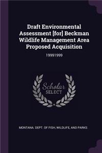 Draft Environmental Assessment [for] Beckman Wildlife Management Area Proposed Acquisition