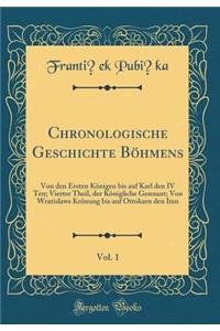 Chronologische Geschichte Böhmens, Vol. 1