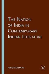 Nation of India in Contemporary Indian Literature