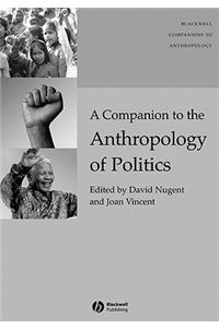 Companion to the Anthropology of Politics