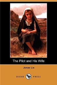 Pilot and His Wife (Dodo Press)