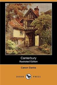 Canterbury (Illustrated Edition) (Dodo Press)