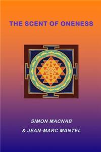 The Scent of Oneness