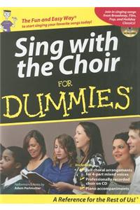 Sing with the Choir for Dummies