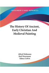 History Of Ancient, Early Christian And Medieval Painting